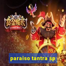 paraiso tantra sp